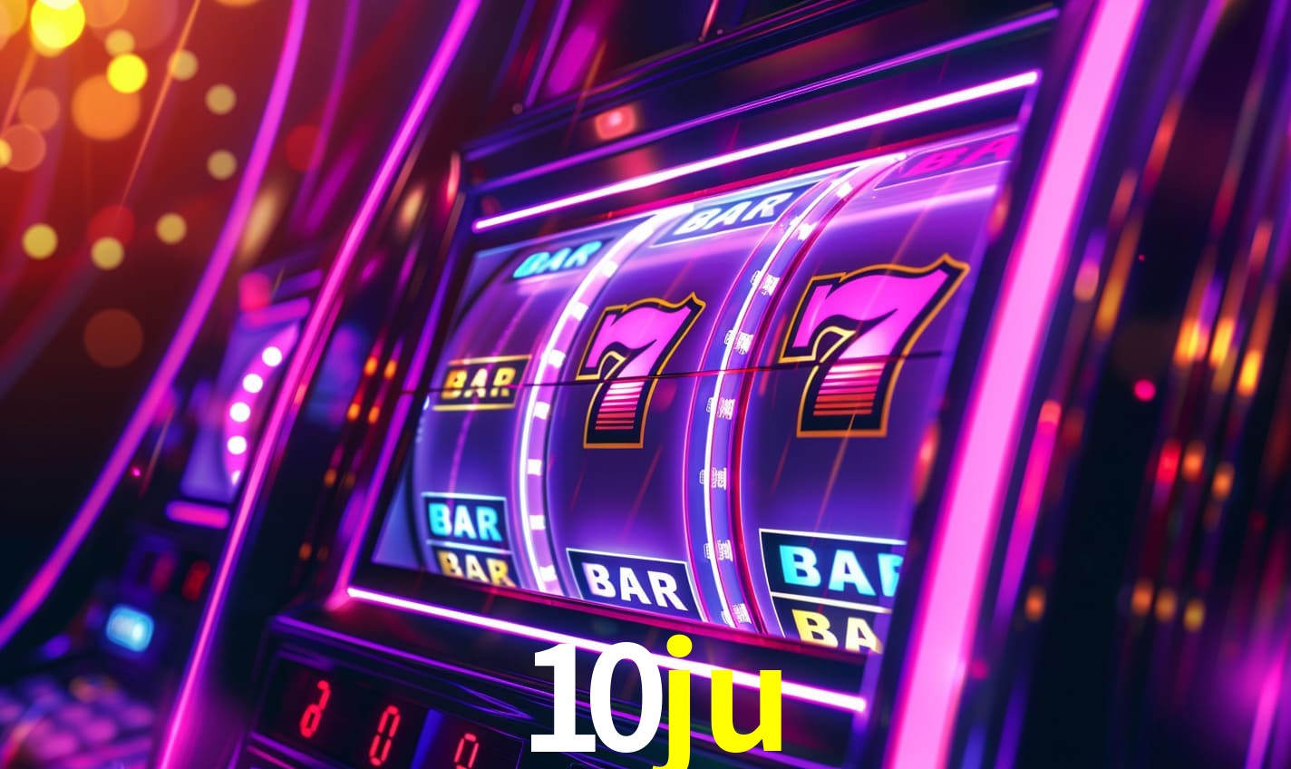 10ju - Várias Máquinas Slots E Bônus - 10ju.com