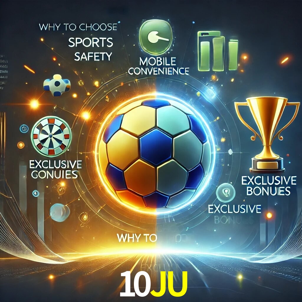 Por Que Escolher o 10JU?